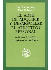 Portada de El arte de adquirir y desarrollar el atractivo personal