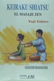 Portada de KEIRAKU SHIATSU EL MASAJE DEL ZEN