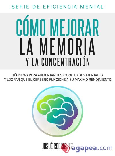 Cómo mejorar la memoria y la concentración (Ebook)