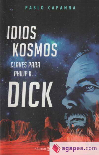 Idios kosmos. Claves para Philip K. Dick