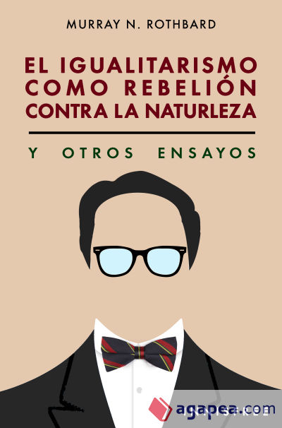 El igualitarismo como rebelión contra la naturaleza