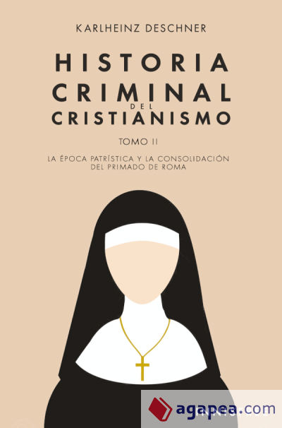 Historia Criminal del Cristianismo Tomo II