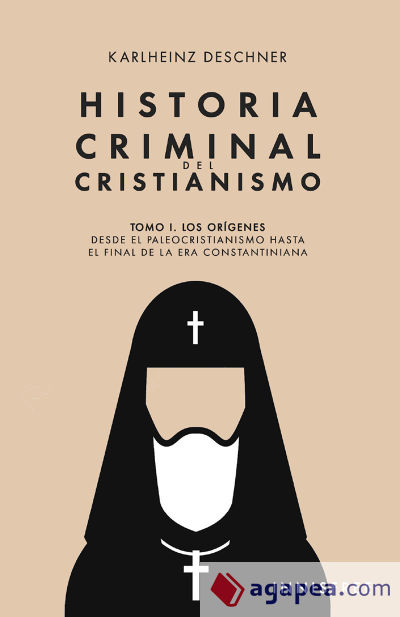 Historia criminal del cristianismo tomo i