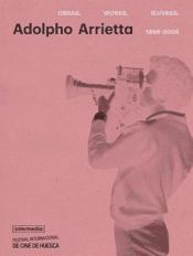 Portada de Adolpho Arrietta : obras 1966-2008