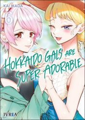 Portada de HOKKAIDO GALS ARE SUPER ADORABLE 06