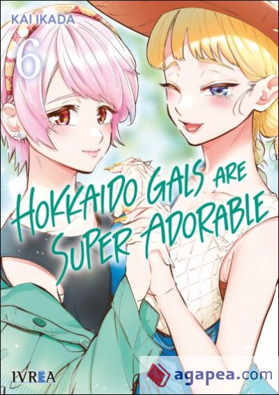 HOKKAIDO GALS ARE SUPER ADORABLE 06 HOKKAIDO GALS ARE SUPER ADORABLE 06