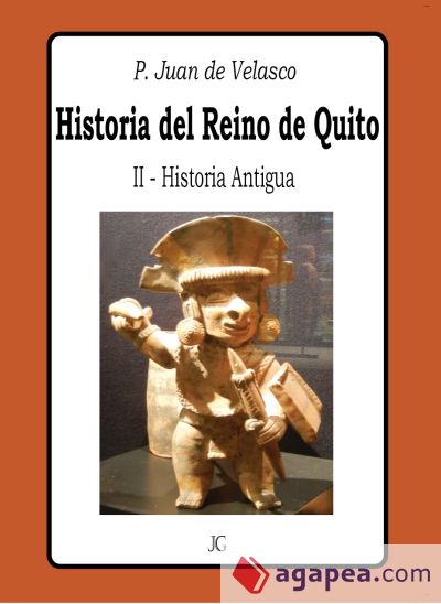 Historia del Reino de Quito - Tomo II - Historia Antigua (Ebook)