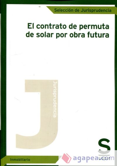 El contrato de permuta de solar por obra futura