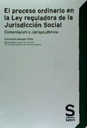 Portada de El proceso ordinario en la Ley reguladora de la Jurisdicción Social: Comentarios y Jurisprudencia