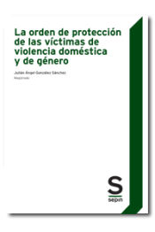 Portada de La orden de protección de las víctimas de violencia doméstica y de género