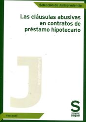 Portada de Las cláusulas abusivas en contratos de préstamo hipotecario