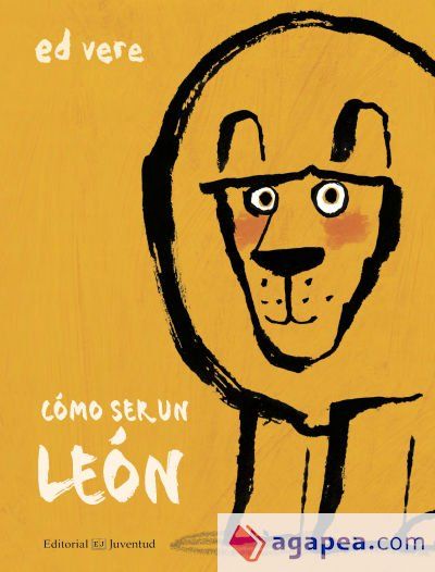 ¿Cómo ser un león? ¿Cómo ser un león?
