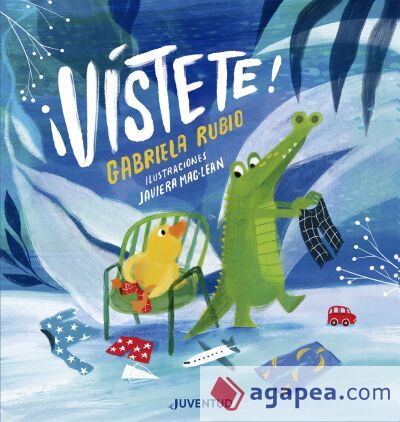 ¡Vístete! ¡Vístete!