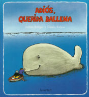 Portada de ADIOS, QUERIDA BALLENA