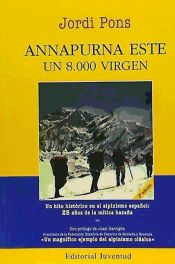 Portada de ANNAPURNA ESTE (R) 2/E UN 8000 VIRGEN