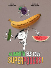 Portada de Alimenta els teus superpoders