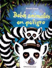 Portada de BEBÉS ANIMALES EN PELIGRO
