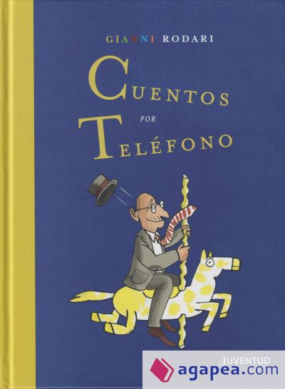 Cuentos por teléfono. Edición Especial: Edición Especial por el Centenario de Rodari