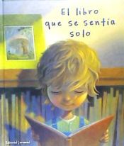 Portada de EL LIBRO QUE SE SENTIA SOLO