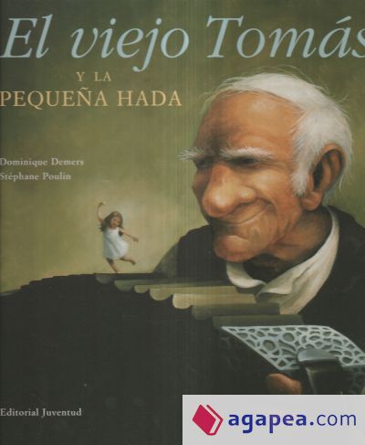 EL VIEJO TOMAS Y LA PEQUEÑA HADA