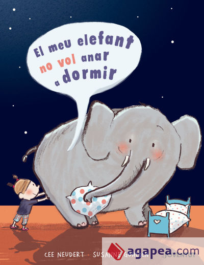 El meu elefant no vol anar a dormir