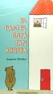 Portada de El pastel está tan arriba