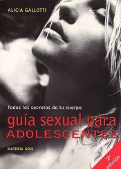 Portada de GUIA SEXUAL PARA ADOLESCENTES