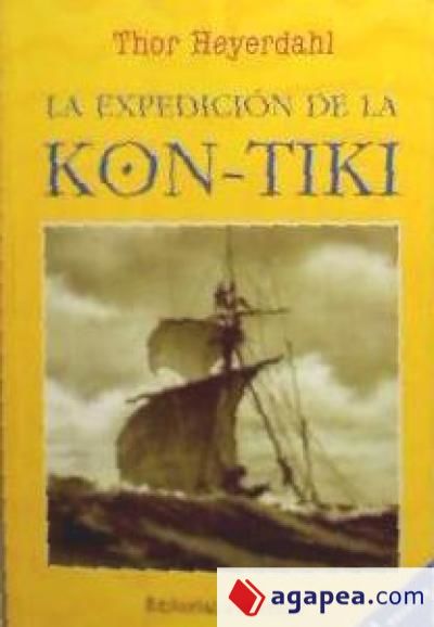 LA EXPEDICIÓN DE LA KON-TIKI