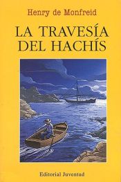 Portada de LA TRAVESIA DEL HACHÍS