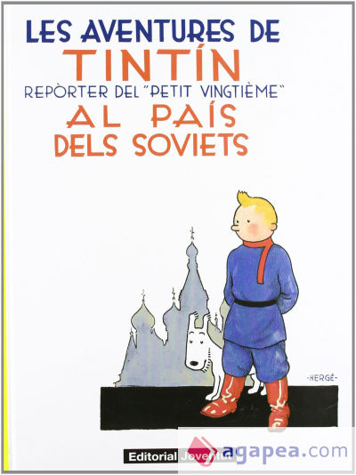 LES AVENTURES DE TINTIN AL PAIS DELS SOVIETS