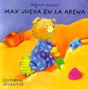 Portada de MAX JUEGA EN LA ARENA