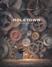 Portada de Moletown : la ciutat dels talps