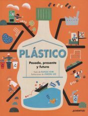 Portada de Pl&aacute;stico. Pasado, presente y futuro