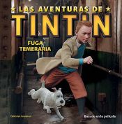 Portada de Tintin FUGA TEMERARIA