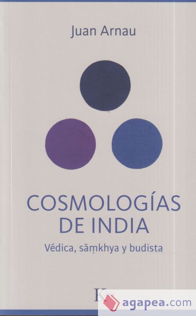 Cosmologías de India: Védica, sãmkhya, budista