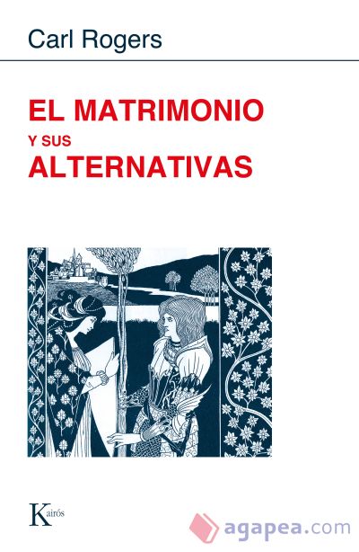 El matrimonio y sus alternativas