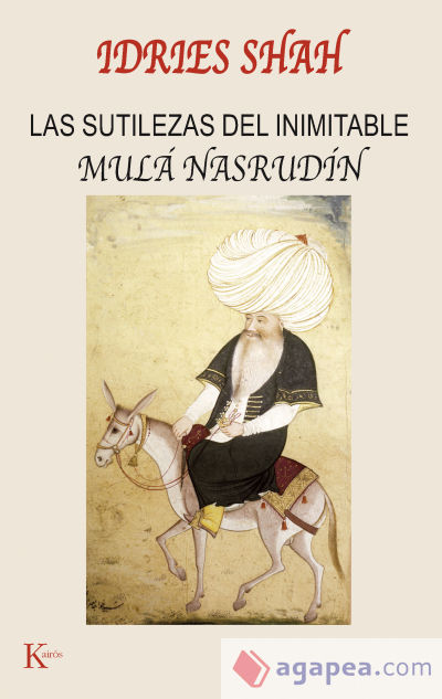 Las sutilezas del inimitable Mulá Nasrudin