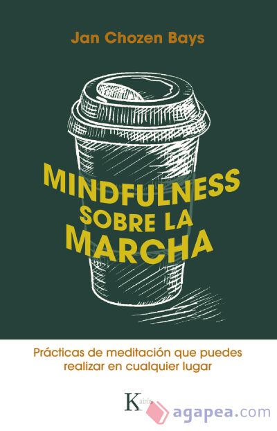 Mindfulness sobre la marcha Mindfulness sobre la marcha