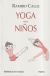 Portada de Yoga para niños, de Ramiro Calle