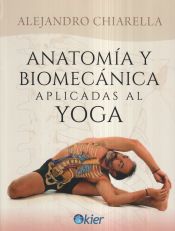 Portada de Anatomía y biomecánica aplicadas al Yoga