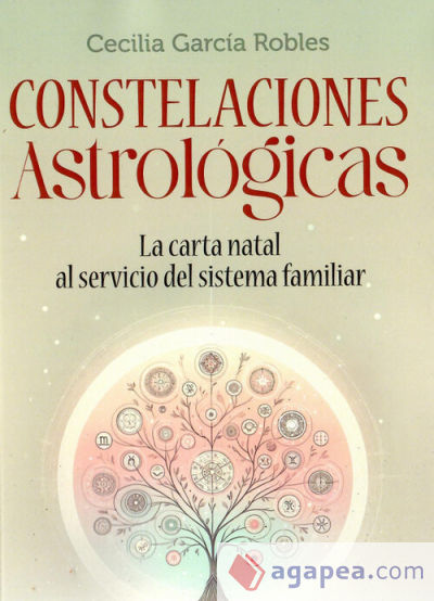 Constelaciones Astrológicas: La Carta Natal al servicio del Sistema familiar