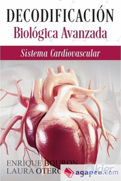 Decodificación Biológica Avanzada: Sistema cardiovascular