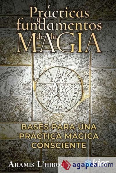 Pr&aacute;cticas y fundamentos de la Magia