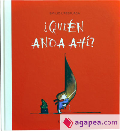 ¿Quien anda ahí?