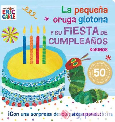 La pequeña oruga glotona y su fiesta de cumpleaños