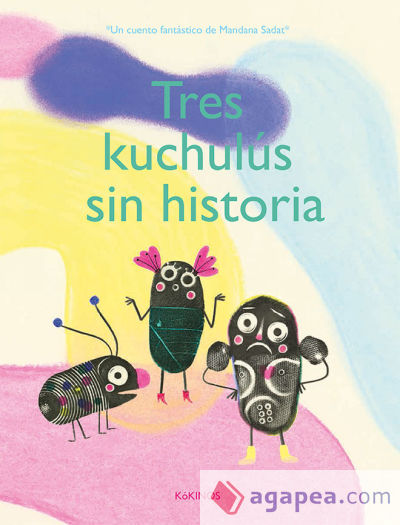 Tres Kuchulús sin historia