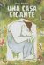Portada de Una casa gigante, de Maya Shleifer