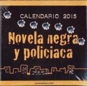 Portada de Calendario sobremesa de novela negra y policiaca 2015