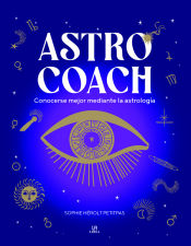 Portada de Astro Coach: Conocerse Mejor Mediante la Astrología