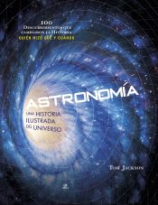 Portada de Astronomía: Una Historia Ilustrada del Universo